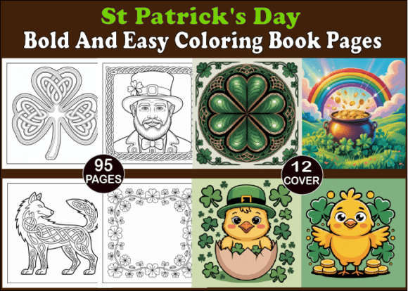 95 St. Patrick’s Day Coloring Pages: A Bold and Easy Holiday Coloring Book for Adults