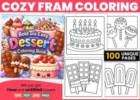 The Bold and Easy Dessert Coloring Book: A Smart Start for KDP Creators